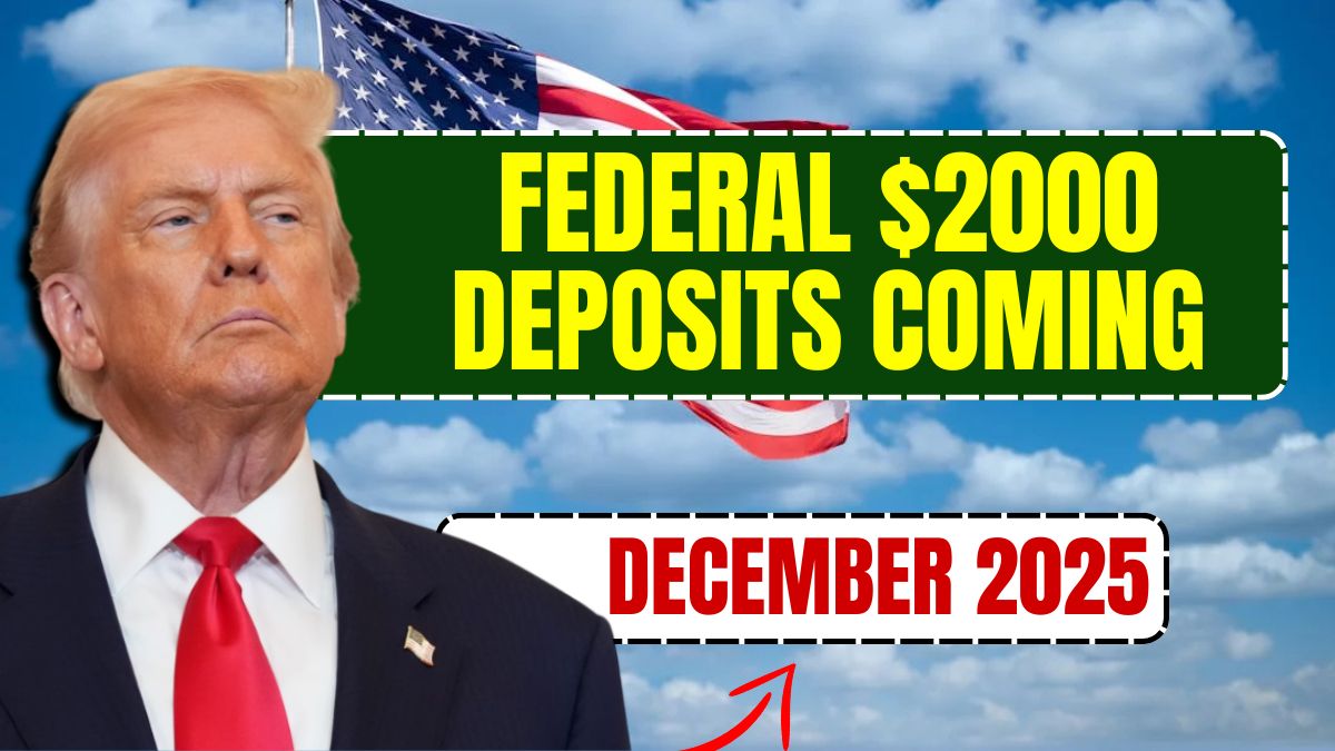 Federal $2000 Deposits Coming in December 2025: Guide for Eligible Beneficiaries