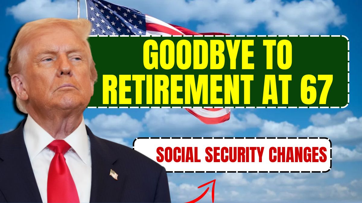 Goodbye to Retirement at 67 – The New Age for Collecting Social Security Changes Everything in the USA