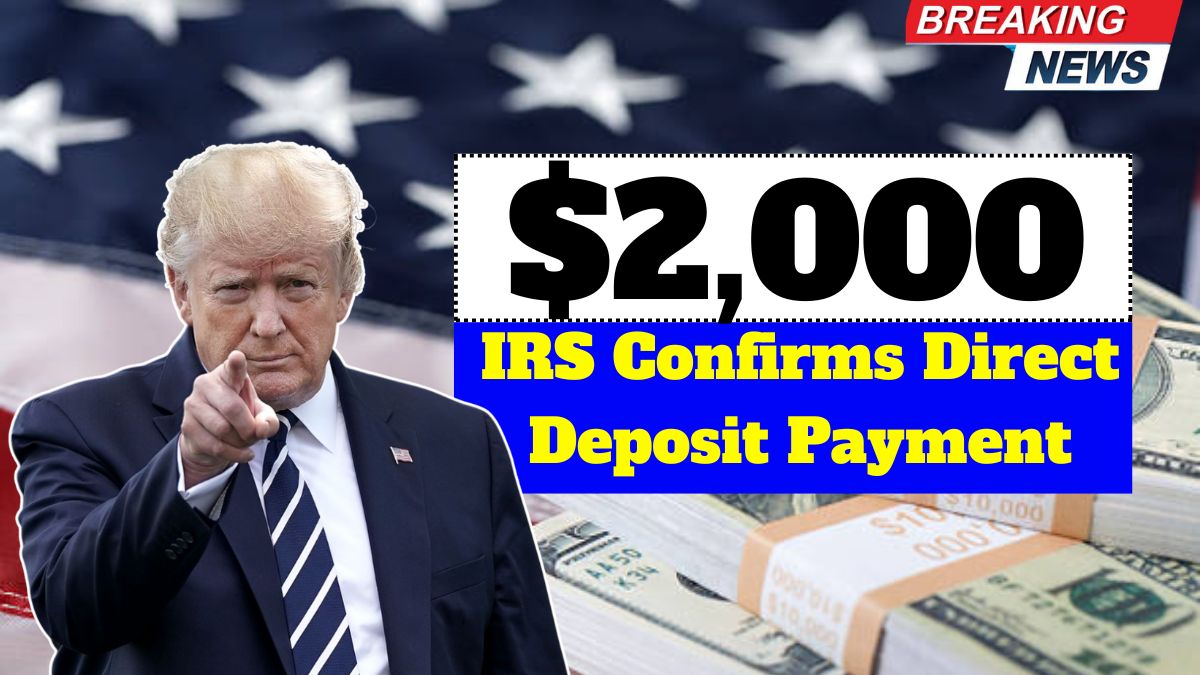 IRS Confirms $2,000 Direct Deposit in December: Payment Dates and Eligibility Guide