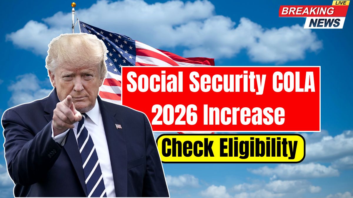 Social Security COLA 2026 Increase – Check Amount, Eligibility & Payment Dates
