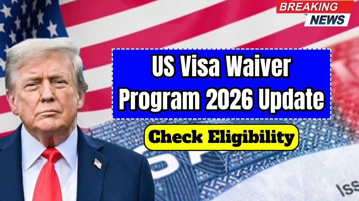 US Visa Waiver Program 2026 Update: Complete List of Eligible Countries Released